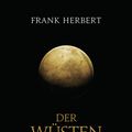 Cover Art for 9783641173081, Der Wüstenplanet by Frank Herbert