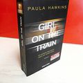 Cover Art for 9783764505226, Girl on the Train - Du kennst sie nicht, aber sie kennt dich.: Roman by Paula Hawkins