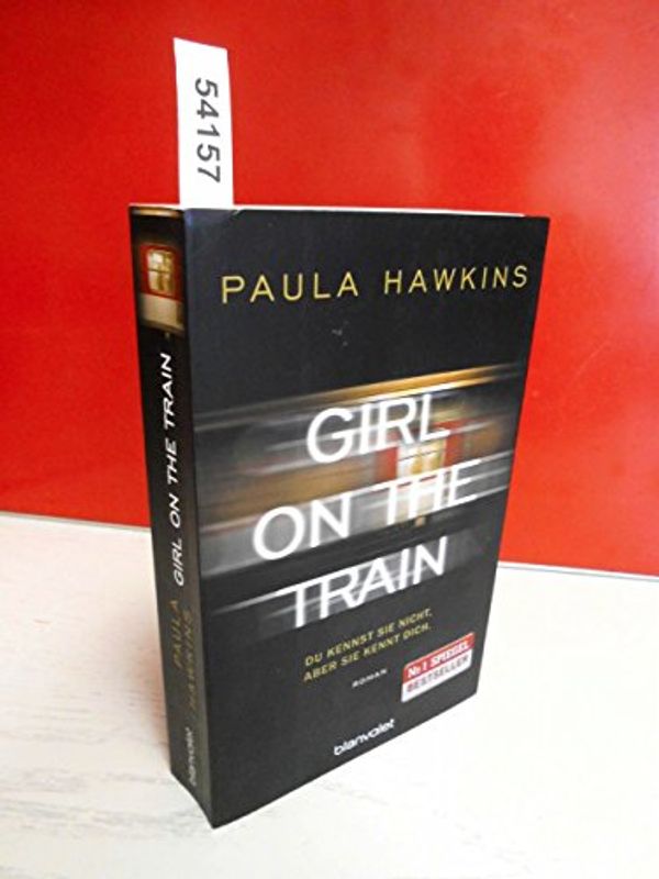 Cover Art for 9783764505226, Girl on the Train - Du kennst sie nicht, aber sie kennt dich.: Roman by Paula Hawkins