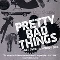 Cover Art for 9781906427252, Pretty Bad Things by C Skuse