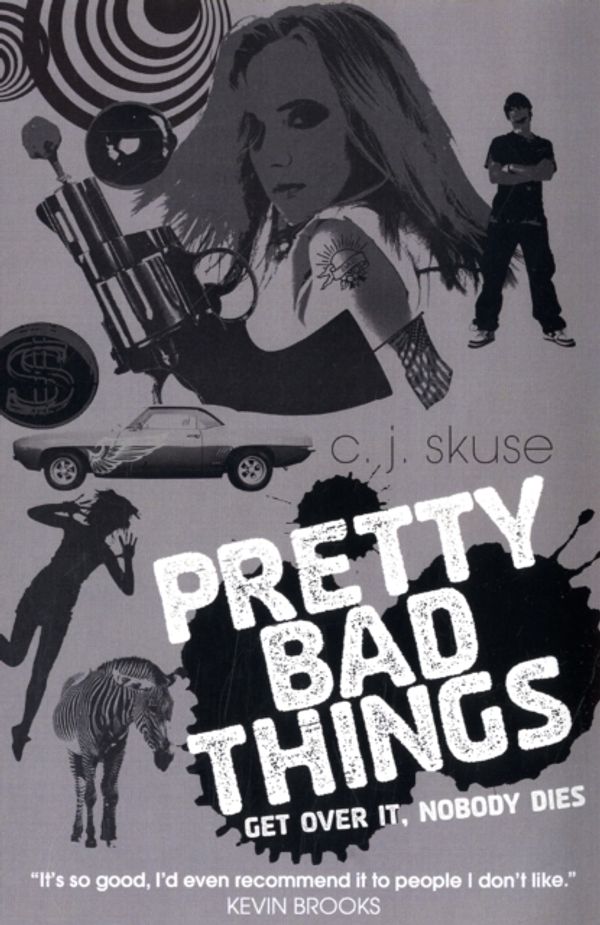 Cover Art for 9781906427252, Pretty Bad Things by C Skuse