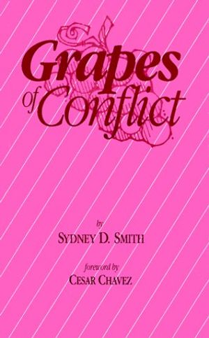 Cover Art for 9780932727121, Grapes of Conflict by Sydney D. Smith