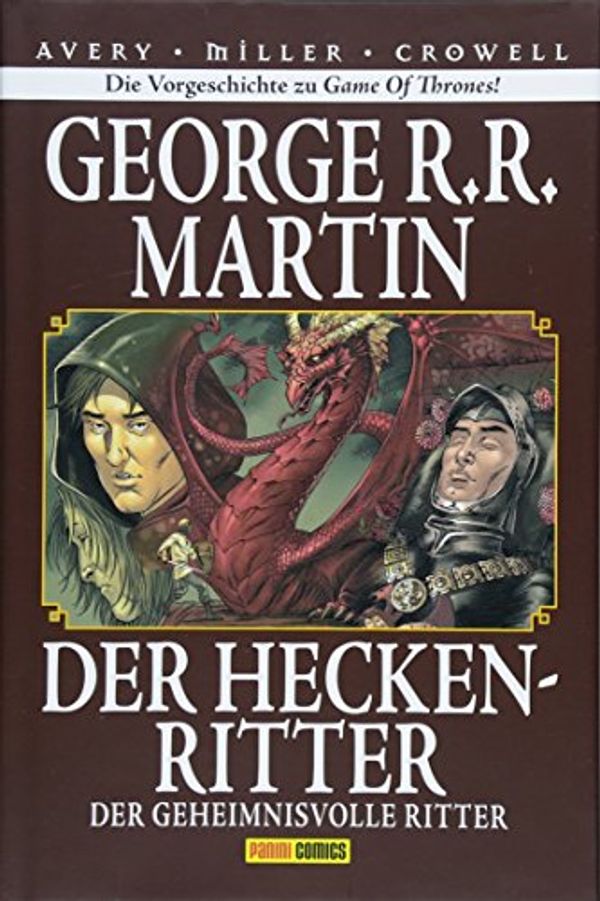 Cover Art for 9783741606793, Der Heckenritter Graphic Novel (Collectors Edition): Bd. 3: Der geheimnisvolle Ritter (Vorgeschichte zu Game of Thrones) by George R. R. Martin