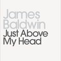 Cover Art for 9780140187991, Just Above My Head by James Baldwin