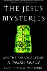 Cover Art for 9780609807989, The Jesus Mysteries by Timothy Freke