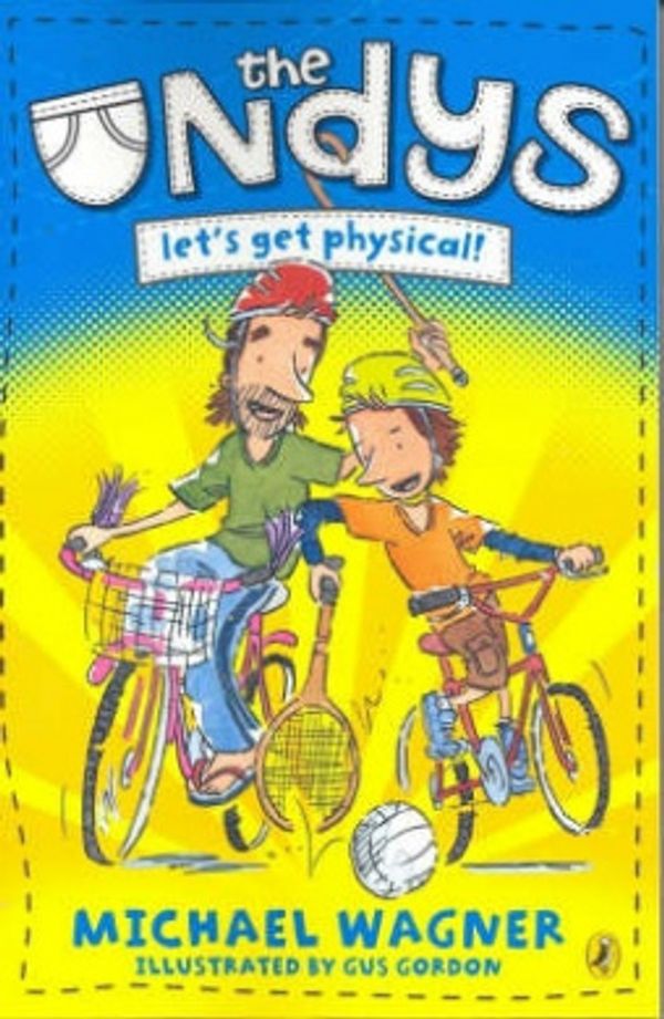 Cover Art for 9780143302490, Let's Get Physical by Michael Wagner, Gus Gordon