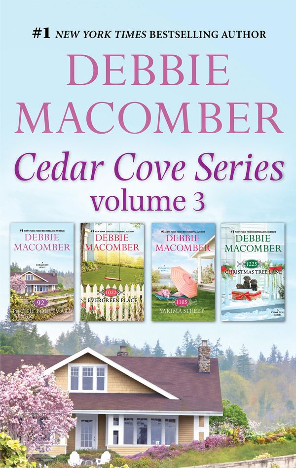Cover Art for 9781489217301, Debbie MacOmber's Cedar Cove Series Vol 3/92 Pacific Boulevard/1022 Evergreen Place/1105 Yakima Street/1225 Christmas Tree Lane by Debbie Macomber