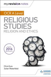 Cover Art for 9781510418059, My Revision Notes OCR A Level Religious StudiesReligion and Ethics by Julian Waterfield, Chris Eyre