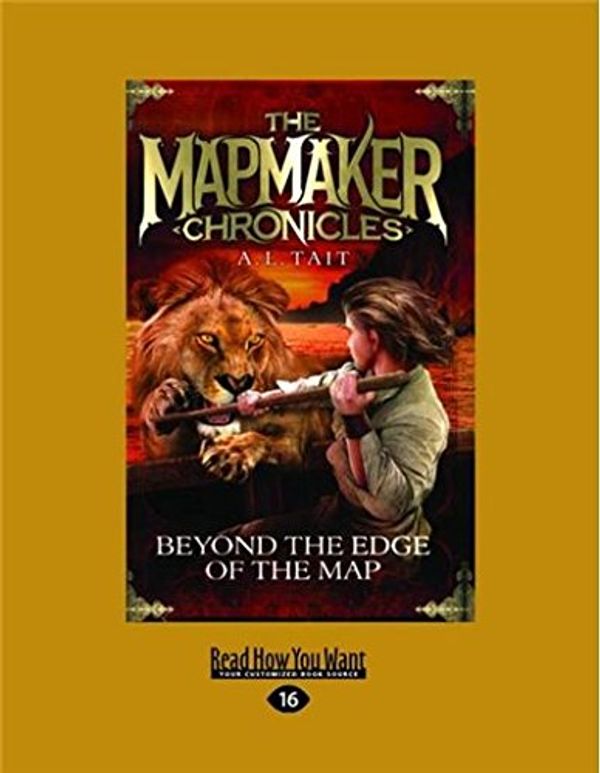 Cover Art for 9781525243936, Beyond the Edge of the Map by A.l. Tait