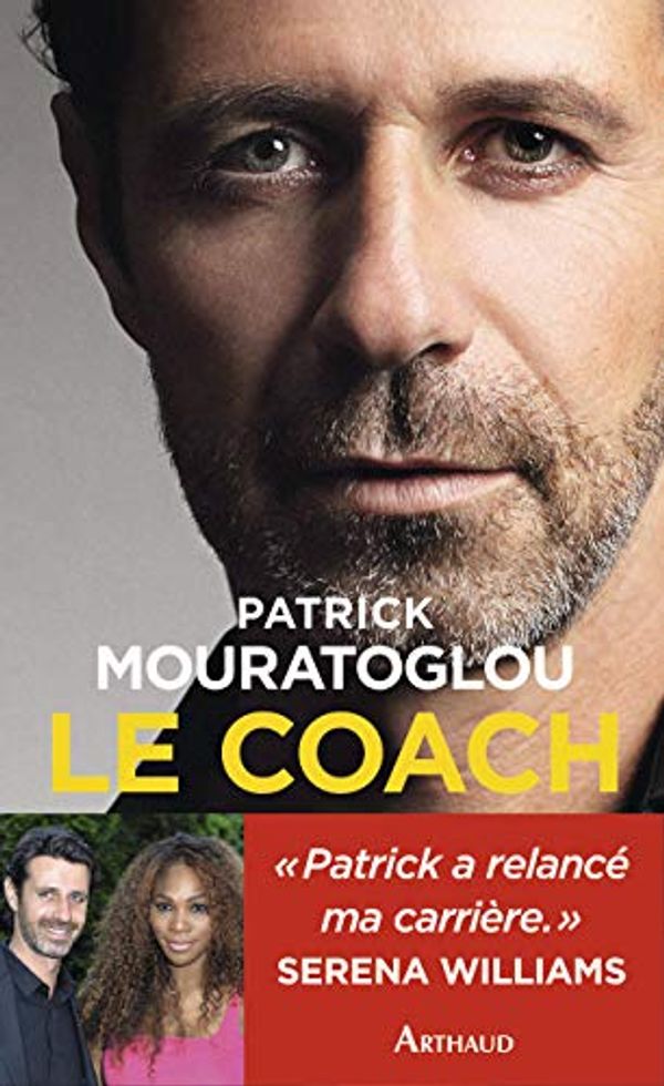 Cover Art for 9782081336360, Le coach by Fabrice Abgrall, Fraço Thomazeau, Patrick Mouratoglou