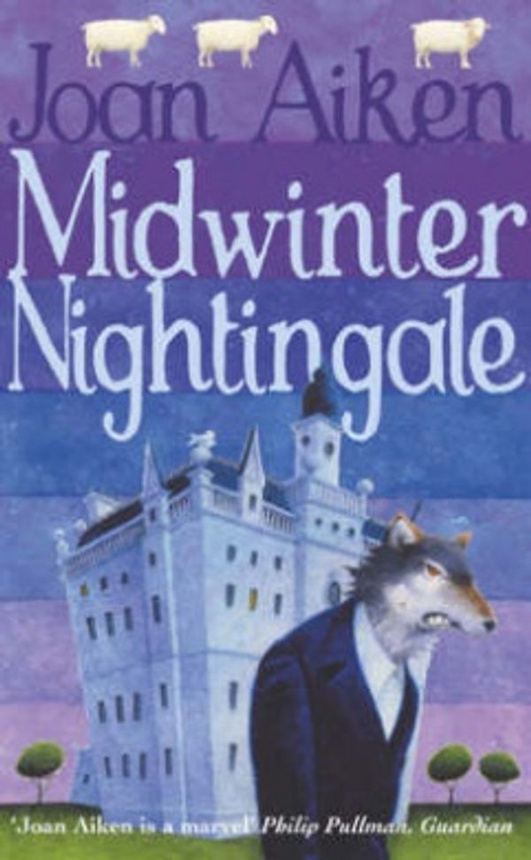 Cover Art for 9780224064897, Midwinter Nightingale No.10 (The Wolves of Willoughby Chase) by Joan Aiken