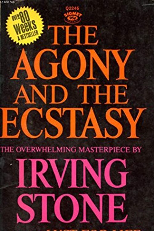 Cover Art for 9780451063786, The Agony and the Ecstasy: A Biographical Novel of Michelangelo by Irving Stone, Irving Stone