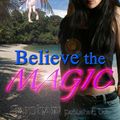 Cover Art for 9785551523505, Believe the Magic by Melani Blazer