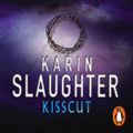 Cover Art for 9781843452393, Kisscut: (Grant County series 2) by Karin Slaughter, Patricia Kalember