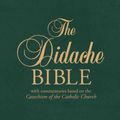 Cover Art for 9781586179724, The Didache Bible by Ignatius Press