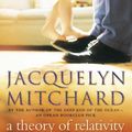 Cover Art for 9780007139866, A Theory of Relativity by Jacquelyn Mitchard