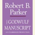 Cover Art for 9780307705075, The Godwulf Manuscript by Robert B. Parker