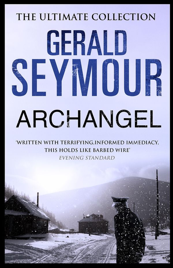 Cover Art for 9781444760118, Archangel by Gerald Seymour