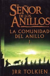 Cover Art for 9789706906519, El Senor De Los Anillos: La Comunidad Del Anillo I (Spanish Edition) by J. R. r. Tolkein