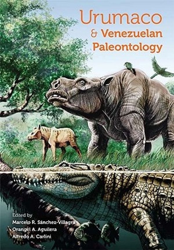 Cover Art for 9780253354761, Urumaco and Venezuelan Paleontology: The Fossil Record of the Northern Neotropics by Unknown