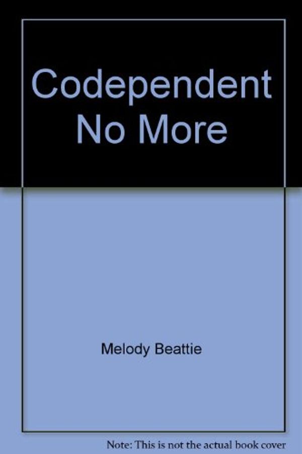 Cover Art for 9780886763312, Codependent No More by Melody Beattie