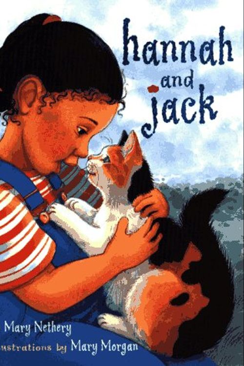 Cover Art for 9780689805332, Hannah and Jack by Mary Nethery