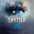 Cover Art for 9781982529192, Shatter Me by Tahereh Mafi