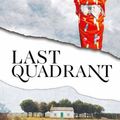 Cover Art for 9789814828635, Last Quadrant by Meira Chand