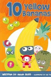 Cover Art for 9781921042898, Ten Yellow Bananas by Helen Ross