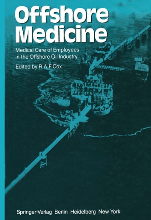 Cover Art for 9781447133070, Offshore Medicine by A.J. Higginson, D. Ryper, I.K. Anderson, I.M. Calder, N. Chalk, N. Norman, N.K.I. McIver, R. Houston, R. James, R.A.F. Cox