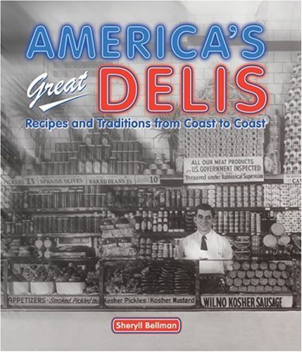 Cover Art for 9781933112077, America's Great Delis by Sheryll Bellman