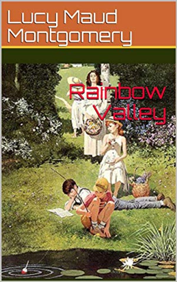 Cover Art for B07QPSYPT2, Rainbow Valley by Lucy Maud Montgomery