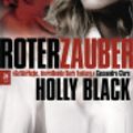Cover Art for 9783570308905, Roter Zauber by Holly Black