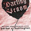 Cover Art for 9781950209033, Darling Venom: A Standalone Best Friend’s Brother Romance (Limited Edition Cover): A Best Friend's Brother Romance by Parker S. Huntington