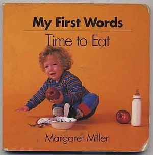 Cover Art for 9780694002641, Time to Eat (My First Words) by Unknown
