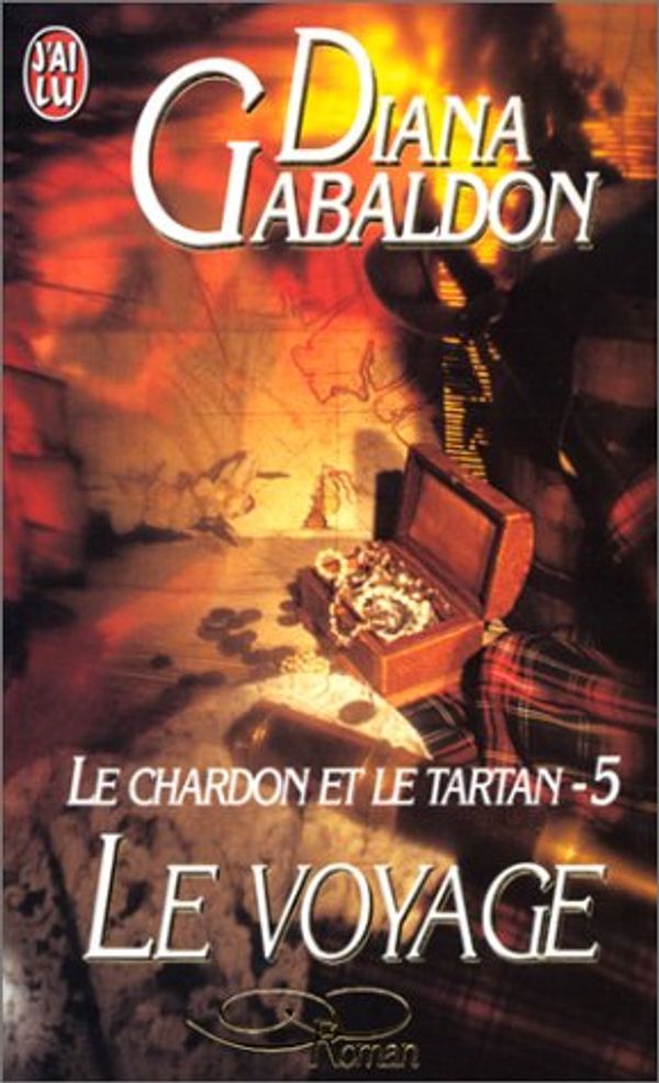 Cover Art for 9782290052075, Le Chardon et le Tartan, Tome 5 : Le voyage by Diana Gabaldon