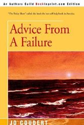 Cover Art for 9780595268368, Advice from a Failure by Jo Coudert