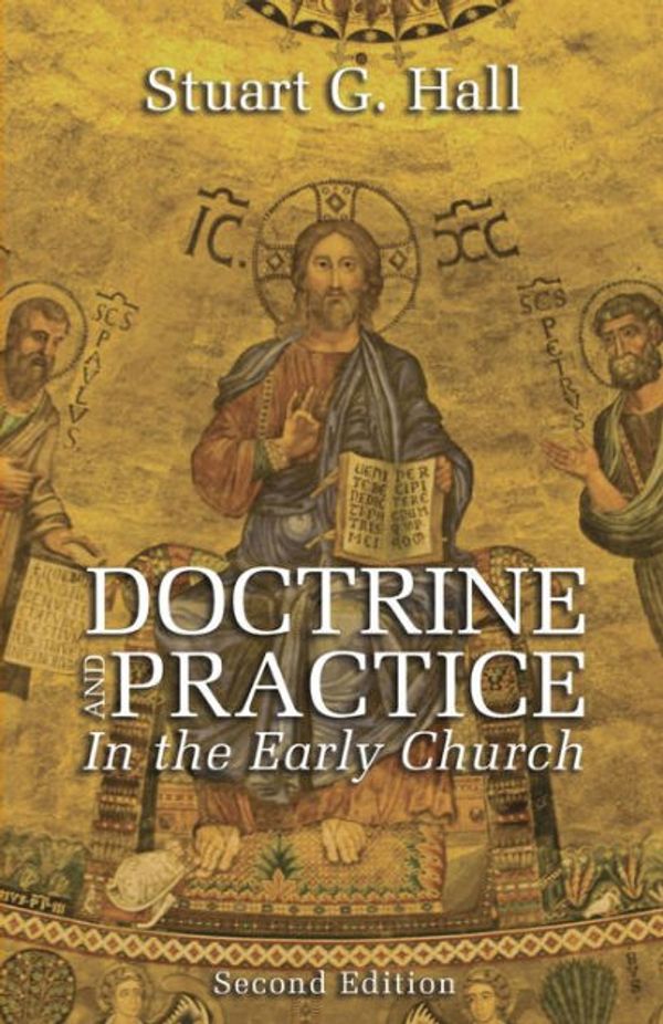 Cover Art for 9781610970518, Doctrine and Practice in the Early Church by Stuart G. Hall