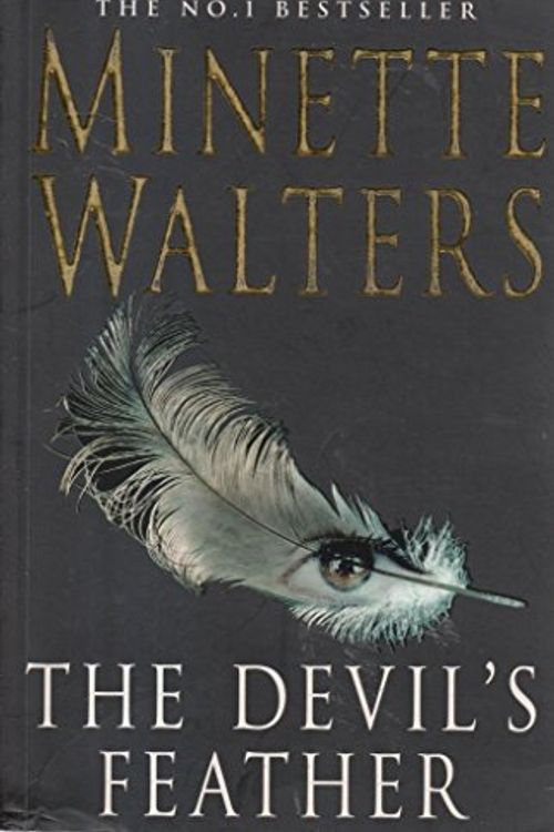 Cover Art for 9781405052405, Devil's Feather by Minette Walters