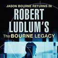 Cover Art for 9780752865706, Robert Ludlum's The Bourne Legacy by Robert Ludlum, Van Lustbader, Eric