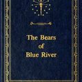 Cover Art for 9780253105905, The Bears of Blue River by Charles Major
