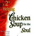 Cover Art for 9780613124126, Second Helping of Chicken Soup for the Soul: 101 More Stories to Open the Heart by Jack Canfield, Mark Victor Hansen