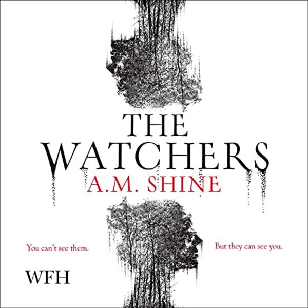 Cover Art for B09XT2GH73, The Watchers by A.M. Shine