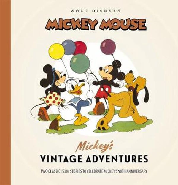 Cover Art for 9781760662349, Disney : Mickey's Vintage Adventures by Various