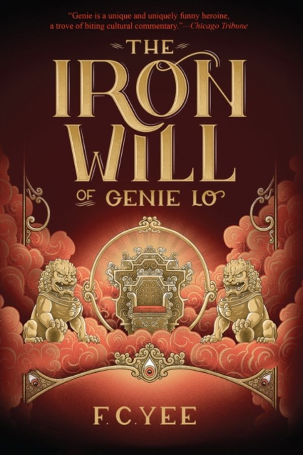 Cover Art for 9781419731457, Iron Will of Genie Lo by F. C. Yee