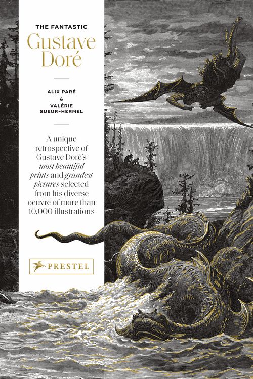 Cover Art for 9783791379630, The Fantastic Gustave Doré by Paré, Alix, Sueur-Hermel, Valérie
