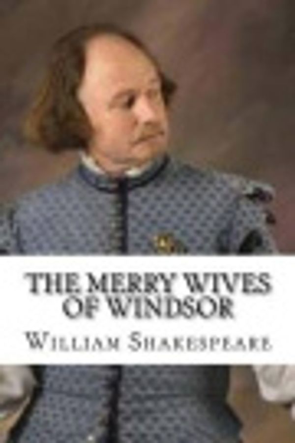 Cover Art for 9781517566418, The Merry Wives of Windsor by William Shakespeare