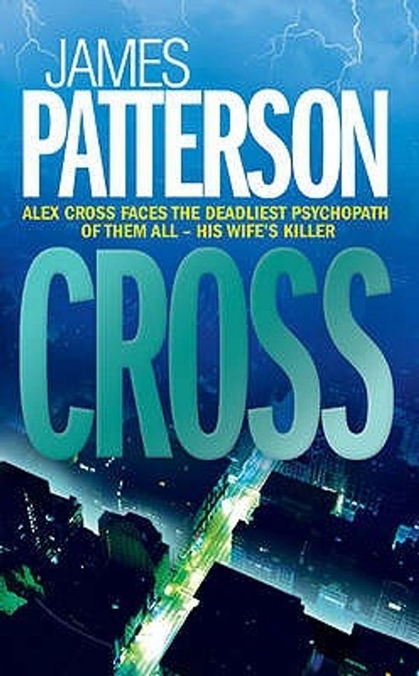 Cover Art for 9780755323173, Cross by James Patterson