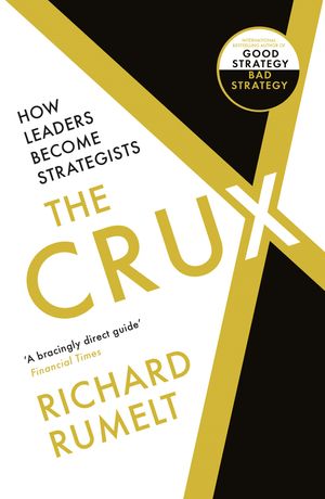 Cover Art for 9781788169516, THE CRUX by Richard Rumelt