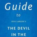 Cover Art for 9781545105177, Guide to Erik Larson's the Devil in the White City by Eureka